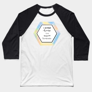 A grateful heart is a magnet for miracles Baseball T-Shirt